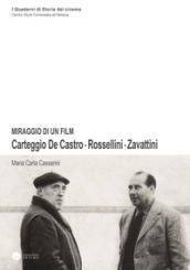 Miraggio di un film. Carteggio De Castro-Rossellini-Zavattini