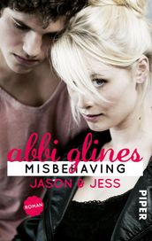 Misbehaving Jason und Jess