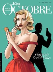 Miss Octobre - tome 1 - Playmates, 1961