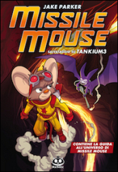 Missile Mouse. 2.Salvataggio su Tankium 3