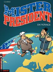 Mister President - Tome 2 - En voyage