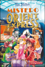 Mistero sull Orient Express. Ediz. illustrata