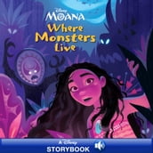 Moana: Where Monsters Live