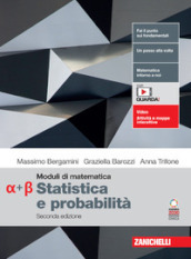 Moduli di matematica. Modulo Alfa-Beta: Statistica e probabilità. Per le Scuole superiori. Con espansione online