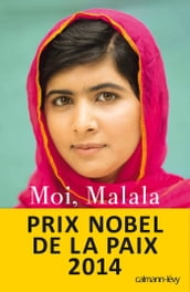Moi, Malala, je lutte pour l éducation et je résiste aux talibans