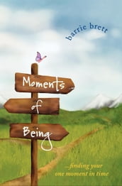 Moments of Being