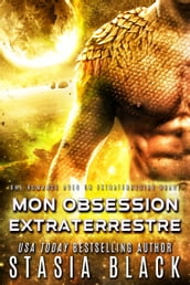 Mon Obsession Extraterrestre
