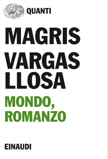 Mondo, romanzo - Claudio Magris - Mario Vargas Llosa