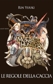 Monster Hunter. Le regole della caccia