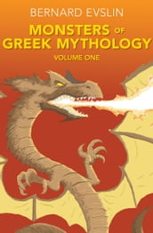 Monsters of Greek Mythology, Volume One