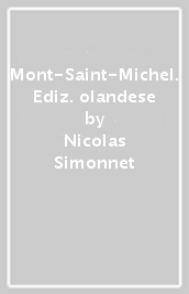 Mont-Saint-Michel. Ediz. olandese