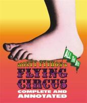 Monty Python s Flying Circus: Complete And Annotated...All The Bits