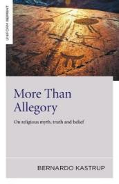 More Than Allegory ¿ On religious myth, truth and belief