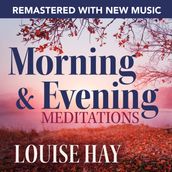 Morning and Evening MeditationsRemastered with New Music