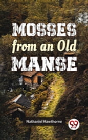 Mosses From An Old Manse