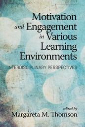 Motivation and Engagement in Various Learning Environments