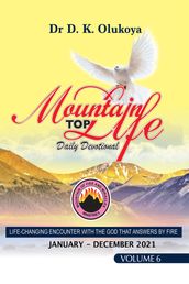 Mountain Top Life Daily Devotional 2021: Volume 6