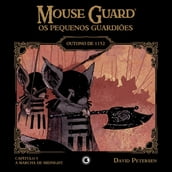 Mouse Guard Os Pequenos Guardiões: Outono de 1152 Capítulo 5
