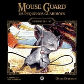 Mouse Guard Os Pequenos Guardiões: Outono de 1152 Capítulo 2
