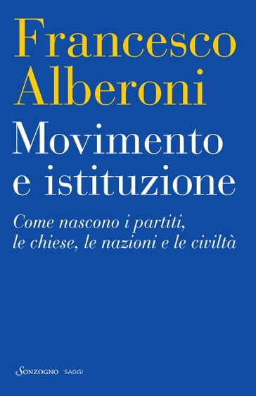 Movimento e istituzione - Francesco Alberoni