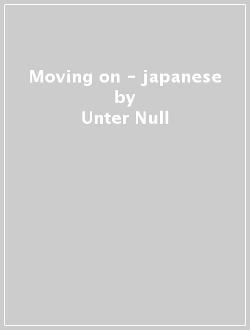 Moving on - japanese - Unter Null