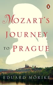 Mozart s Journey to Prague