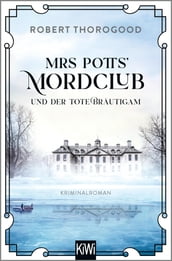 Mrs Potts  Mordclub und der tote Bräutigam