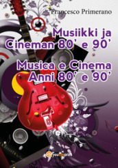 Musica e cinema anni  80 e  90. Ediz. finlandese