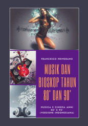 Musica e cinema anni  80 e  90. Ediz. indonesiana
