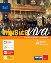 Musica viva. Per la Scuola media. Con e-book. Con espansione online. Vol. A: Strumenti e storia della musica