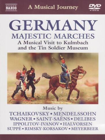 Musical Journey (A): Germany: Majestic Marches