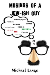 Musings of a Jew-Ish Guy