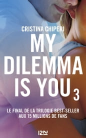 My Dilemma is You - tome 03