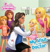 My Visit to the Doctor (Barbie My First Moments)