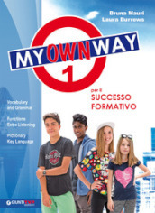 My way. My own way. Per la Scuola media. Con e-book. Con espansione online. Vol. 1