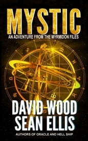 Mystic- An Adventure from the Myrmidon Files