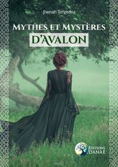 Mythes et mystères d Avalon