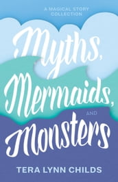 Myths, Mermaids, and Monsters