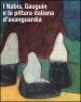I Nabis, Gauguin e la pittura italiana d avanguardia. 