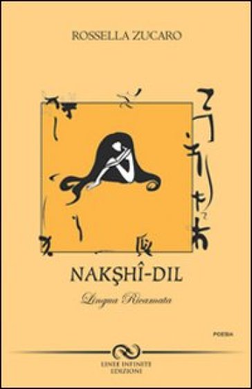 Nakshi-dil - Rossella Zuccaro