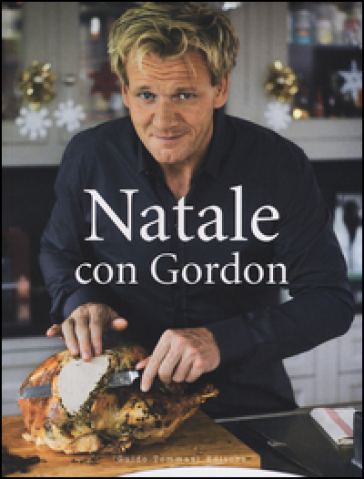 Natale con Gordon - Gordon Ramsay - Emily Quah
