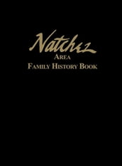 Natchez Area Family History Book
