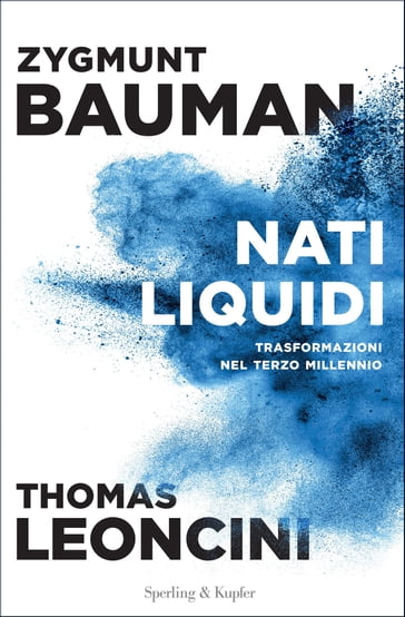 Nati liquidi - Thomas Leoncini - Zygmunt Bauman