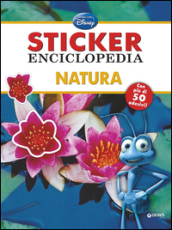 Natura. Sticker enciclopedia. Ediz. illustrata