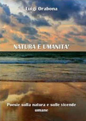 Natura e umanità - Luigi Orabona