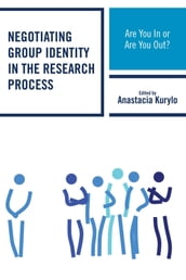 Negotiating Group Identity in the Research Process