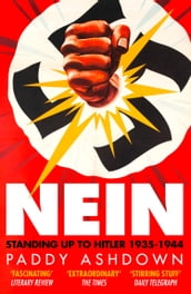 Nein!: Standing up to Hitler 19351944