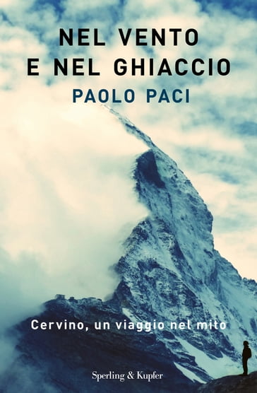 Nel vento e nel ghiaccio - Paolo Paci