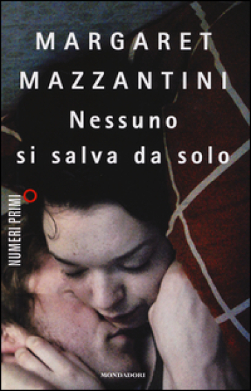 Nessuno si salva da solo - Margaret Mazzantini