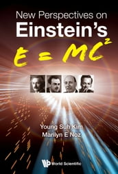 New Perspectives On Einstein s E = Mc2